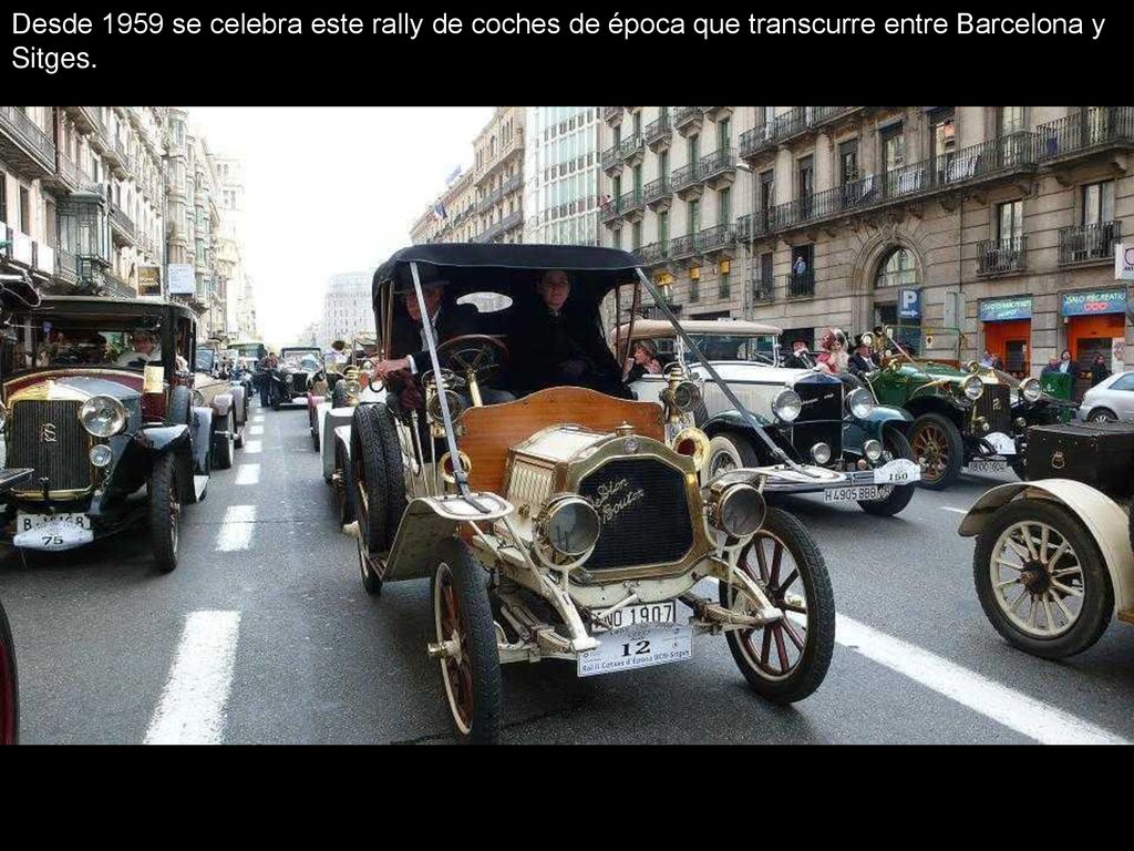 Desde 1959 se celebra este rally de coches de época que transcurre entre Barcelona y Sitges.
