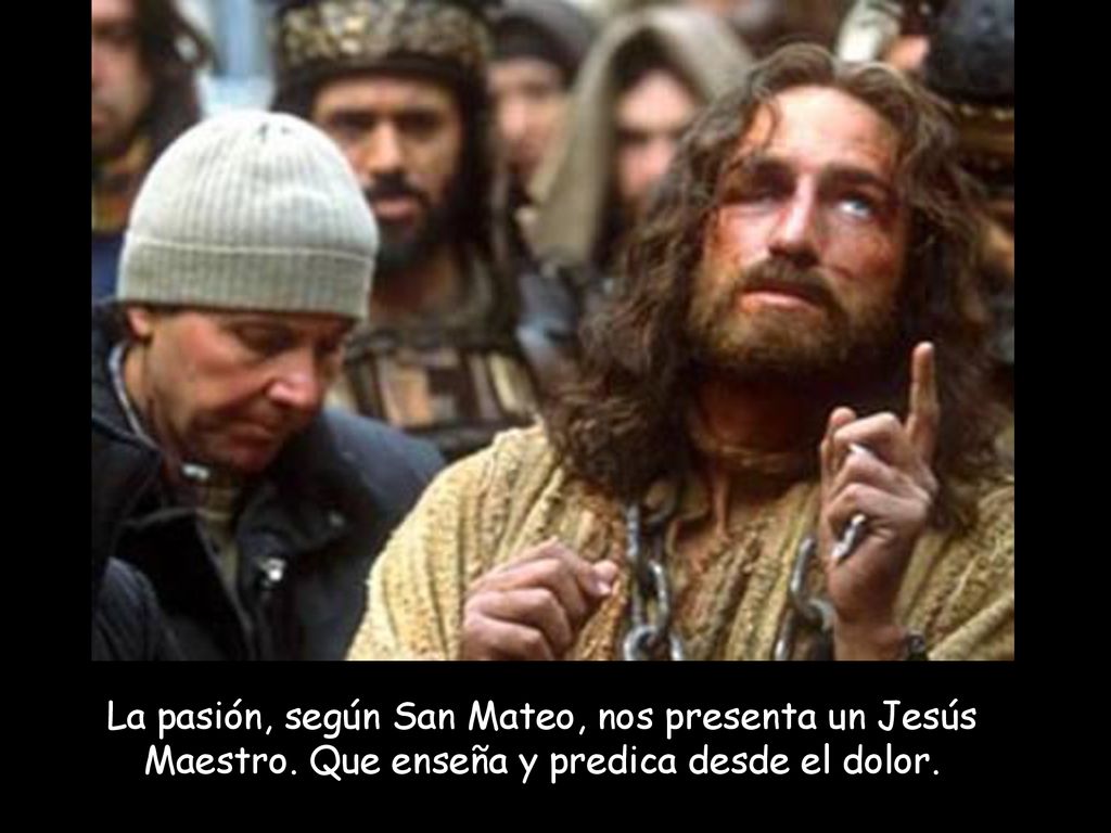 La pasión, según San Mateo, nos presenta un Jesús Maestro