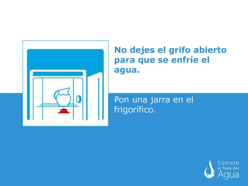 No dejes el grifo abierto para que se enfríe el agua.