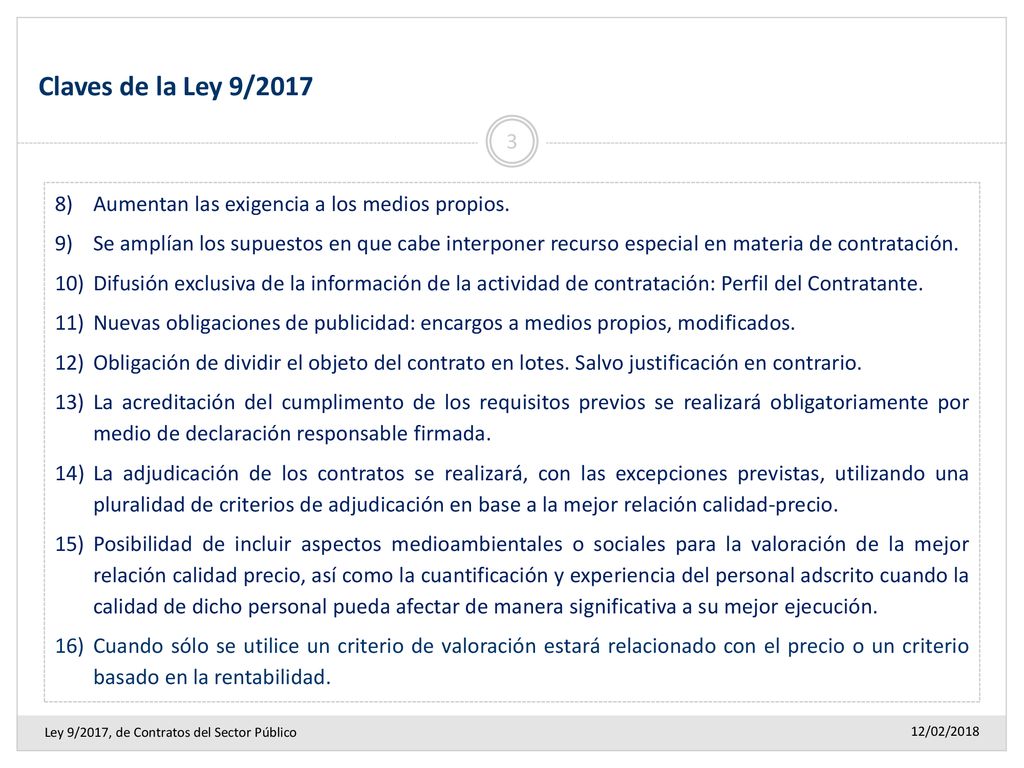 Claves de la Ley 9/2017 Aumentan las exigencia a los medios propios.