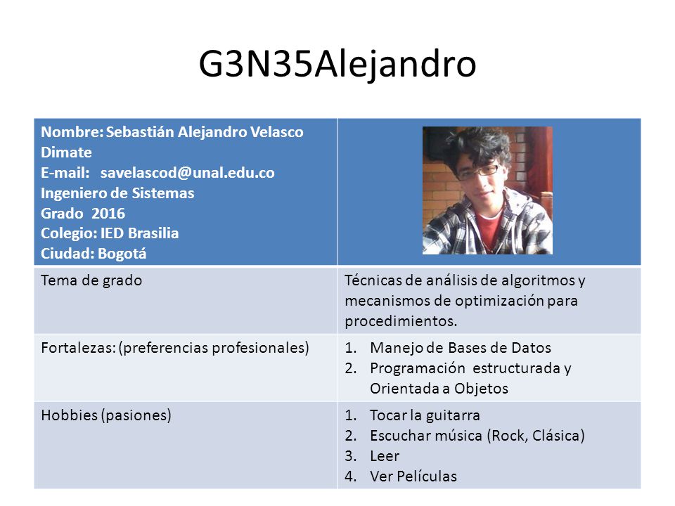 G3N35Alejandro Nombre: Sebastián Alejandro Velasco Dimate