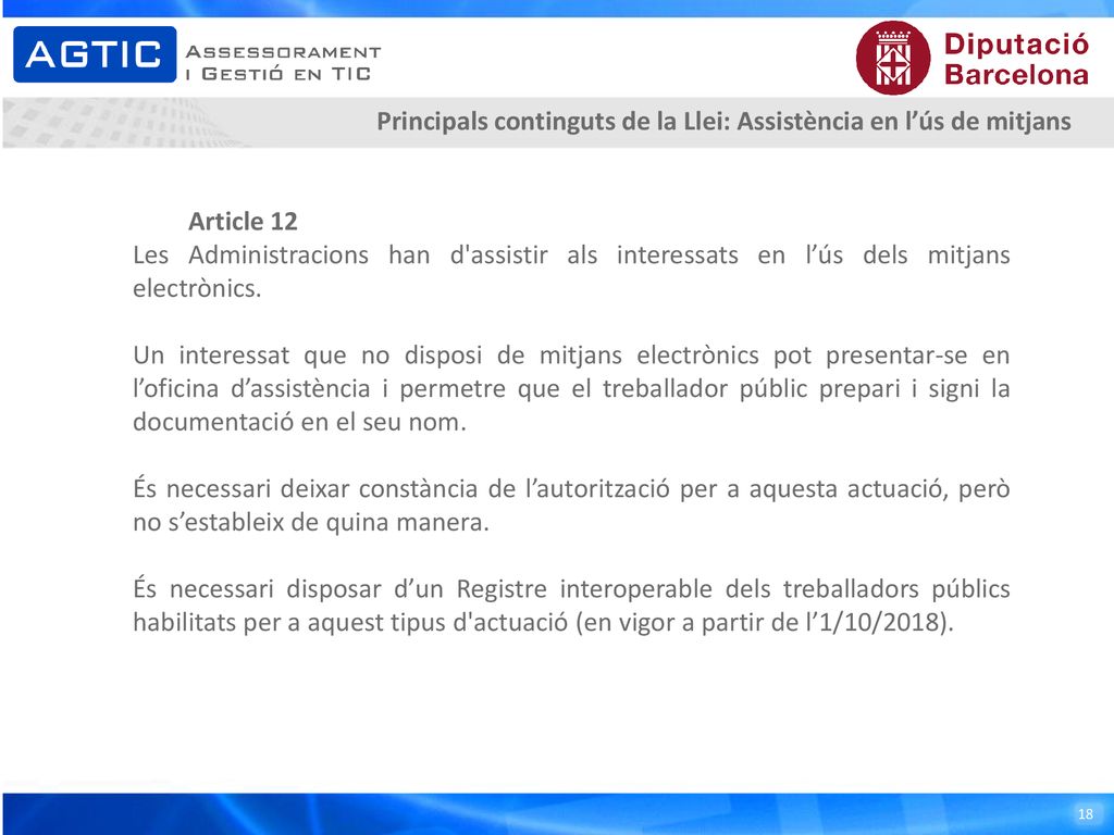 Principals continguts de la Llei: Assistència en l’ús de mitjans