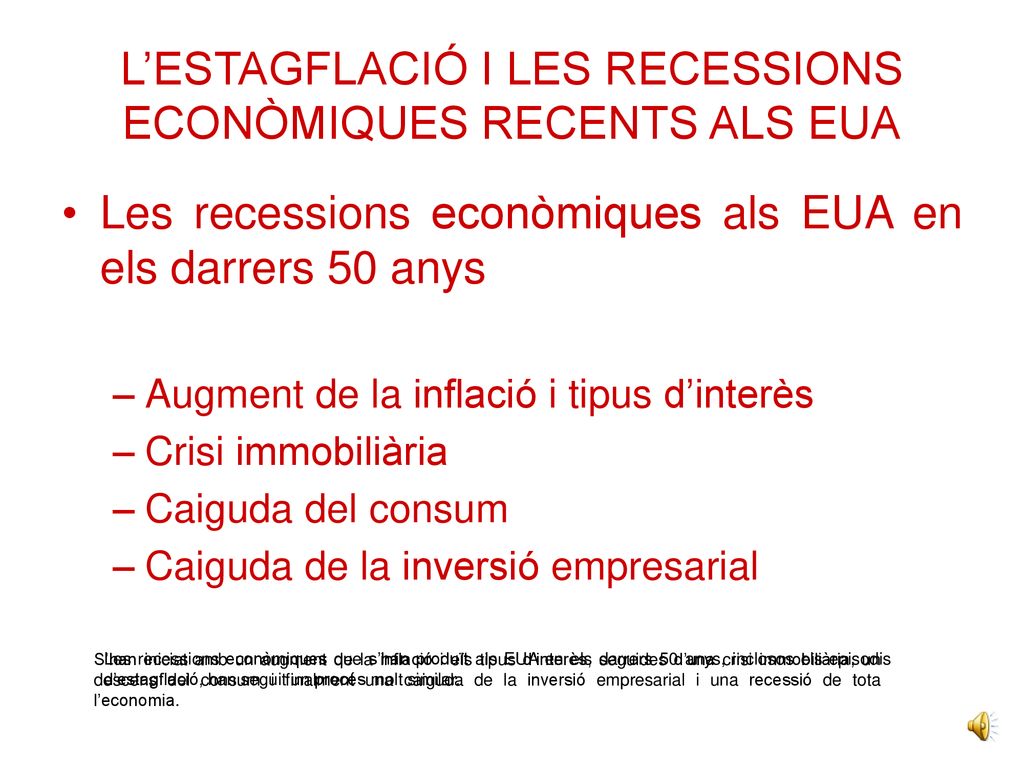 L’ESTAGFLACIÓ I LES RECESSIONS ECONÒMIQUES RECENTS ALS EUA