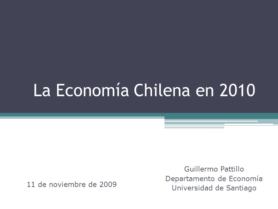 Guillermo Pattillo Departamento de Economía Universidad de Santiago