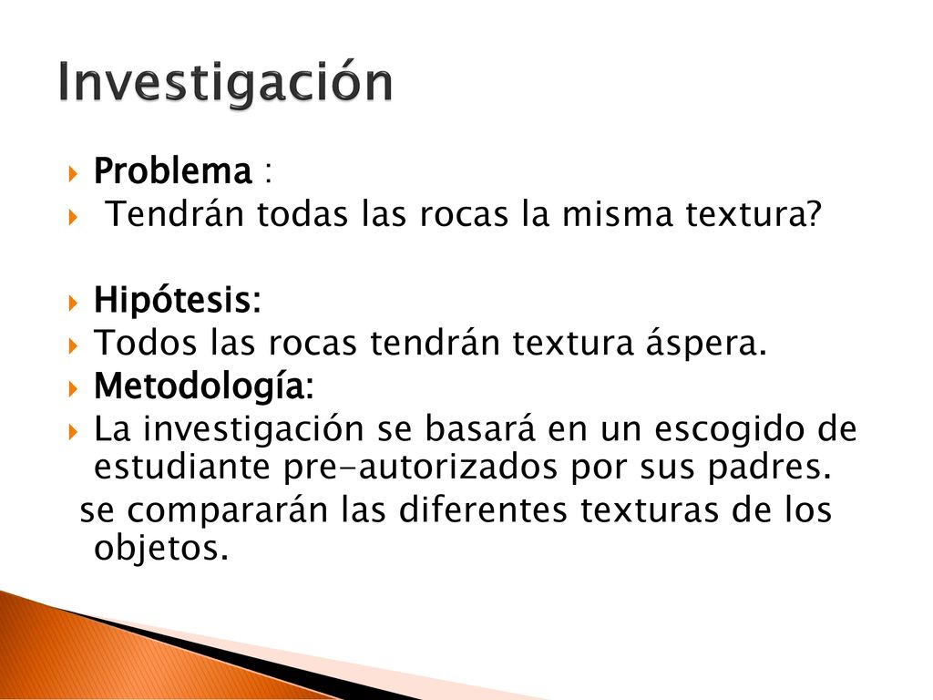 Investigación Problema : Tendrán todas las rocas la misma textura