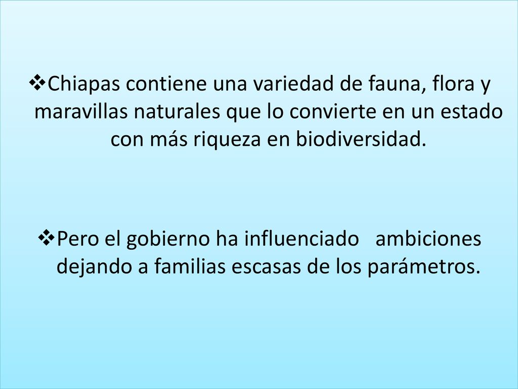 Chiapas contiene una variedad de fauna, flora y maravillas naturales que lo convierte en un estado con más riqueza en biodiversidad.