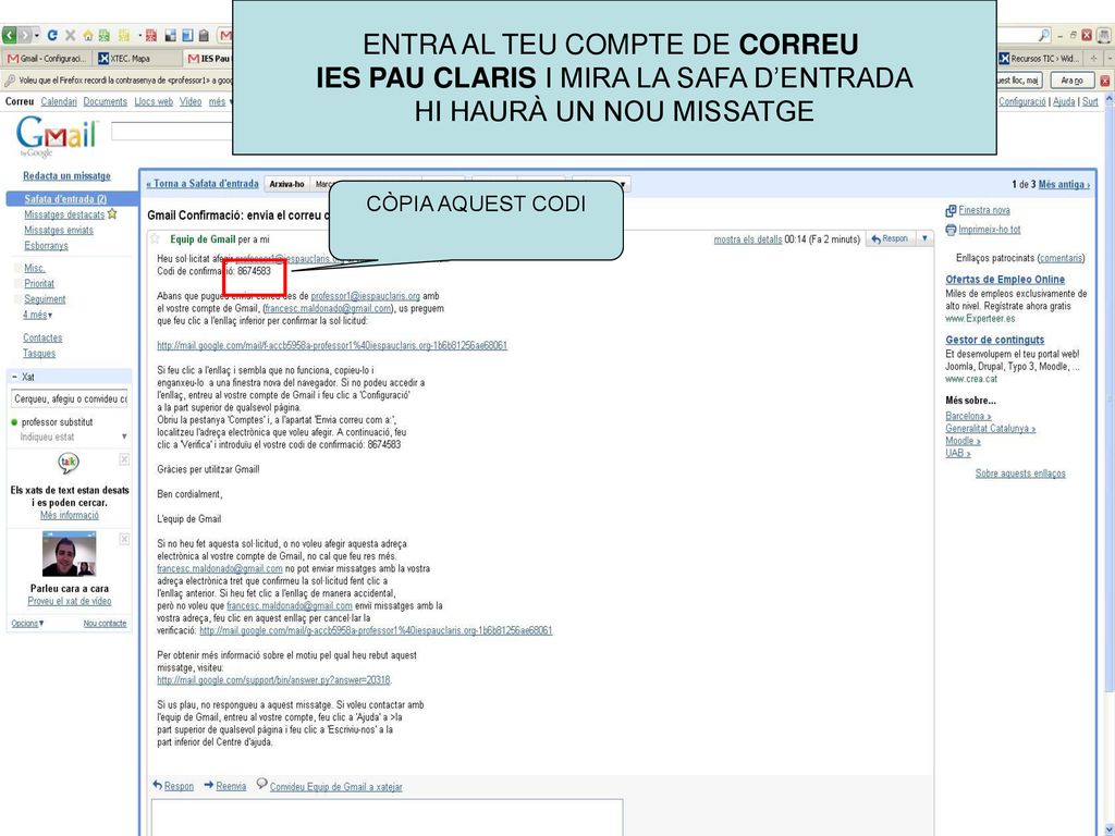 ENTRA AL TEU COMPTE DE CORREU IES PAU CLARIS I MIRA LA SAFA D’ENTRADA