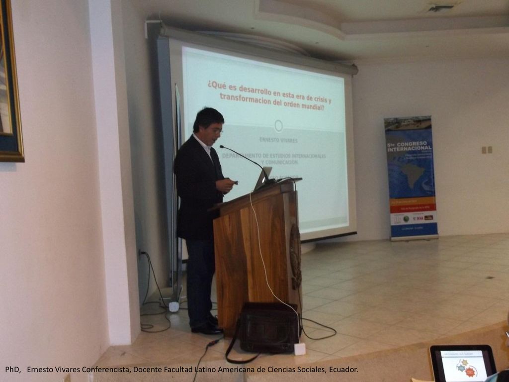 PhD, Ernesto Vivares Conferencista, Docente Facultad Latino Americana de Ciencias Sociales, Ecuador.