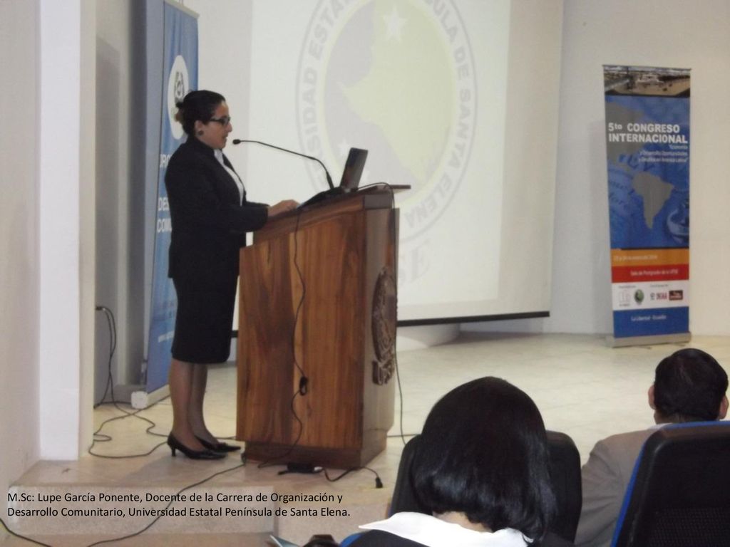 M.Sc: Lupe García Ponente, Docente de la Carrera de Organización y Desarrollo Comunitario, Universidad Estatal Península de Santa Elena.