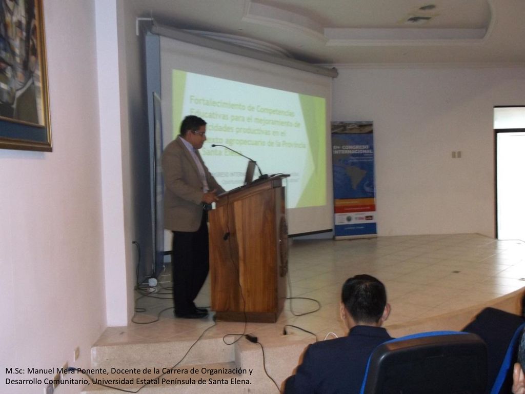 M.Sc: Manuel Mera Ponente, Docente de la Carrera de Organización y Desarrollo Comunitario, Universidad Estatal Península de Santa Elena.
