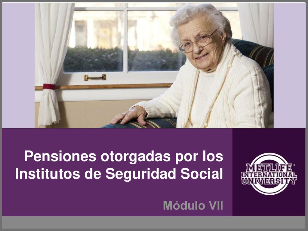 Pensiones otorgadas por los Institutos de Seguridad Social
