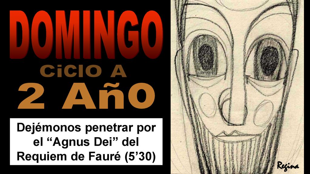 Dejémonos penetrar por el Agnus Dei del Requiem de Fauré (5’30)