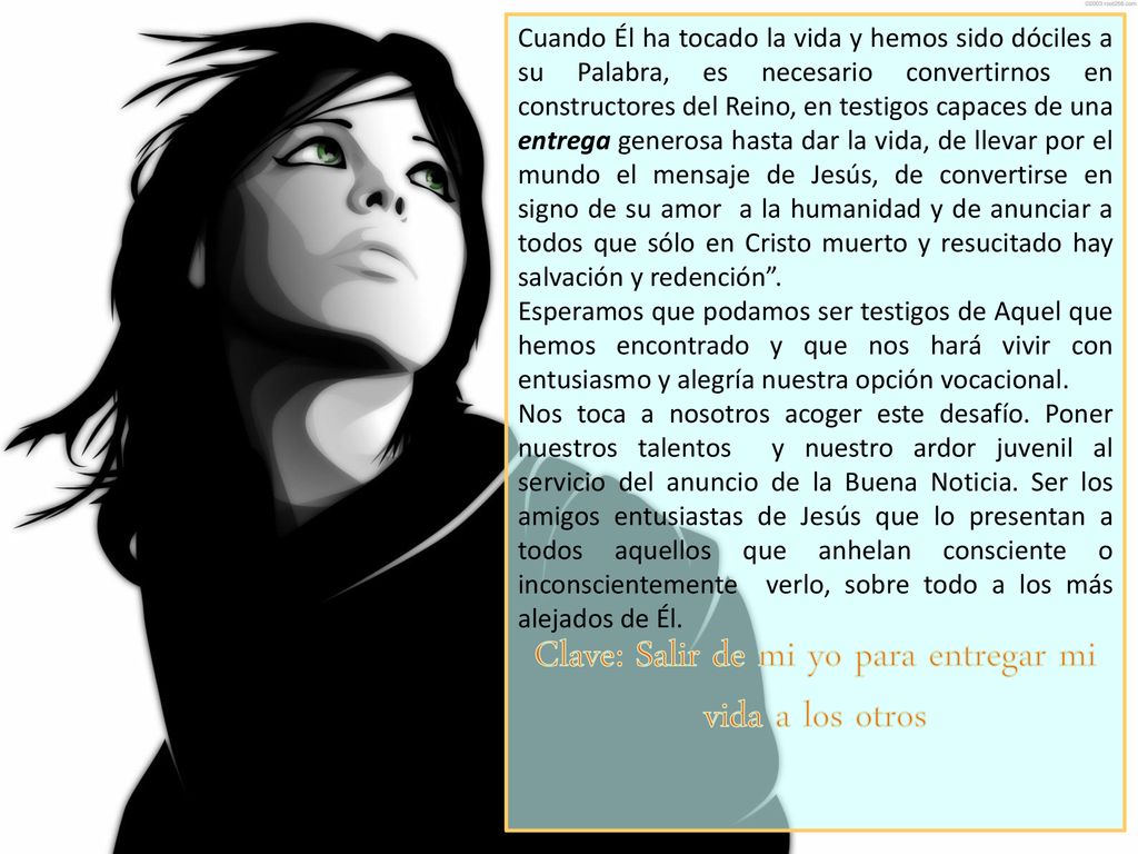 Clave: Salir de mi yo para entregar mi vida a los otros