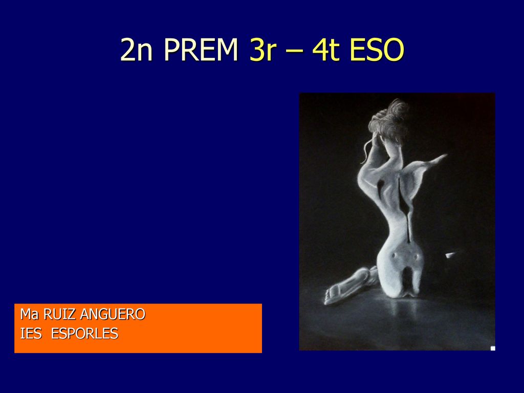 2n PREM 3r – 4t ESO Ma RUIZ ANGUERO IES ESPORLES 6