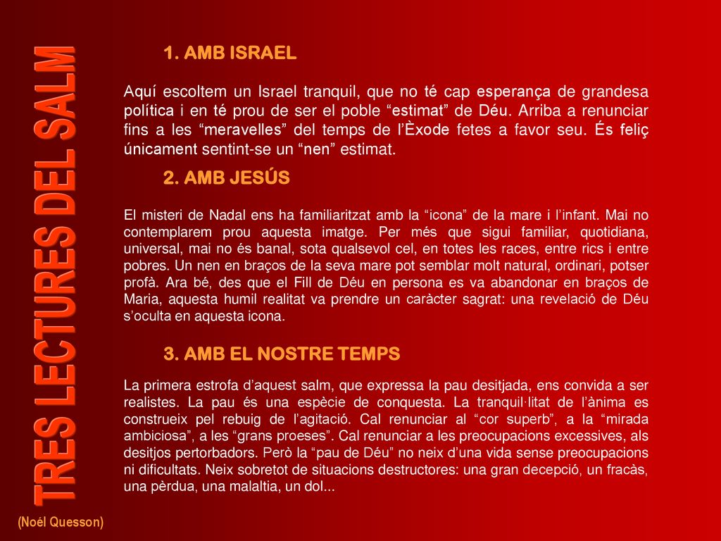 1. AMB ISRAEL 2. AMB JESÚS 3. AMB EL NOSTRE TEMPS
