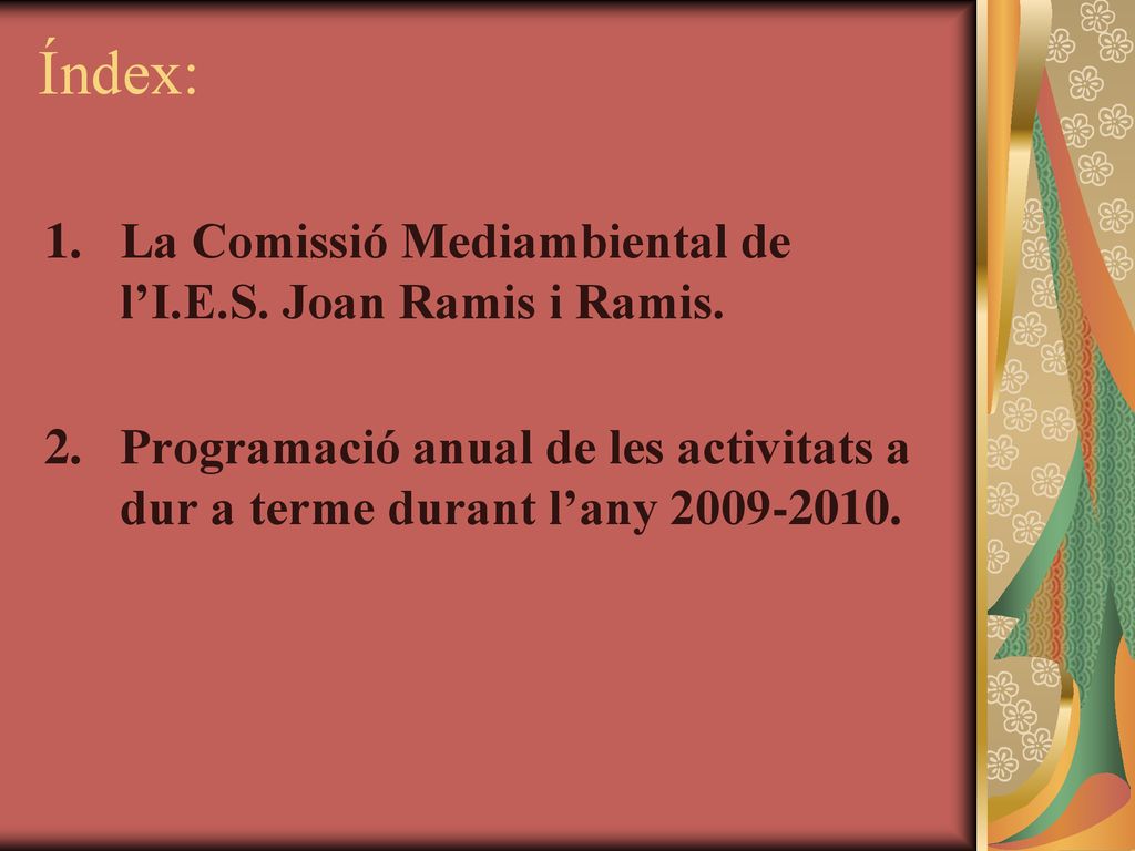 Índex: La Comissió Mediambiental de l’I.E.S. Joan Ramis i Ramis.