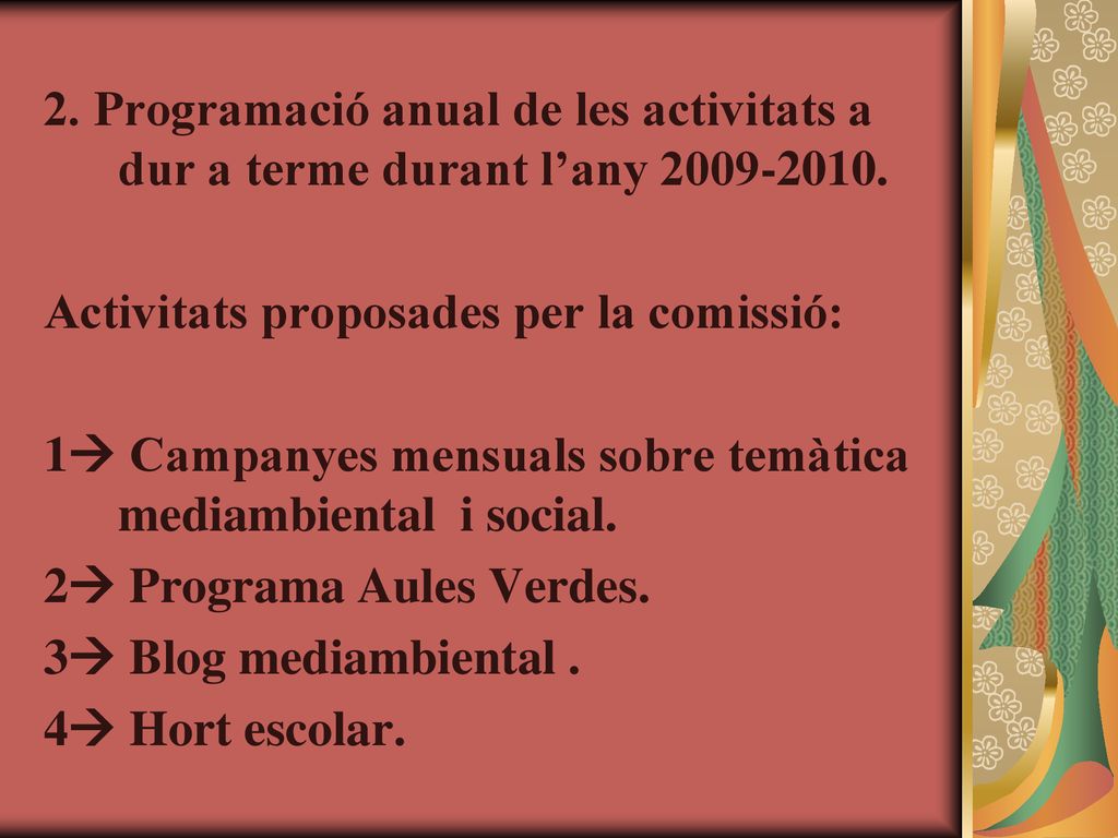 2. Programació anual de les activitats a dur a terme durant l’any