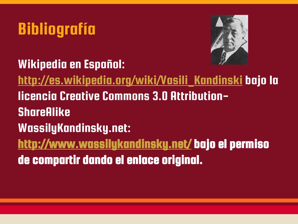 Bibliografía Wikipedia en Español:   bajo la licencia Creative Commons 3.0 Attribution-ShareAlike.