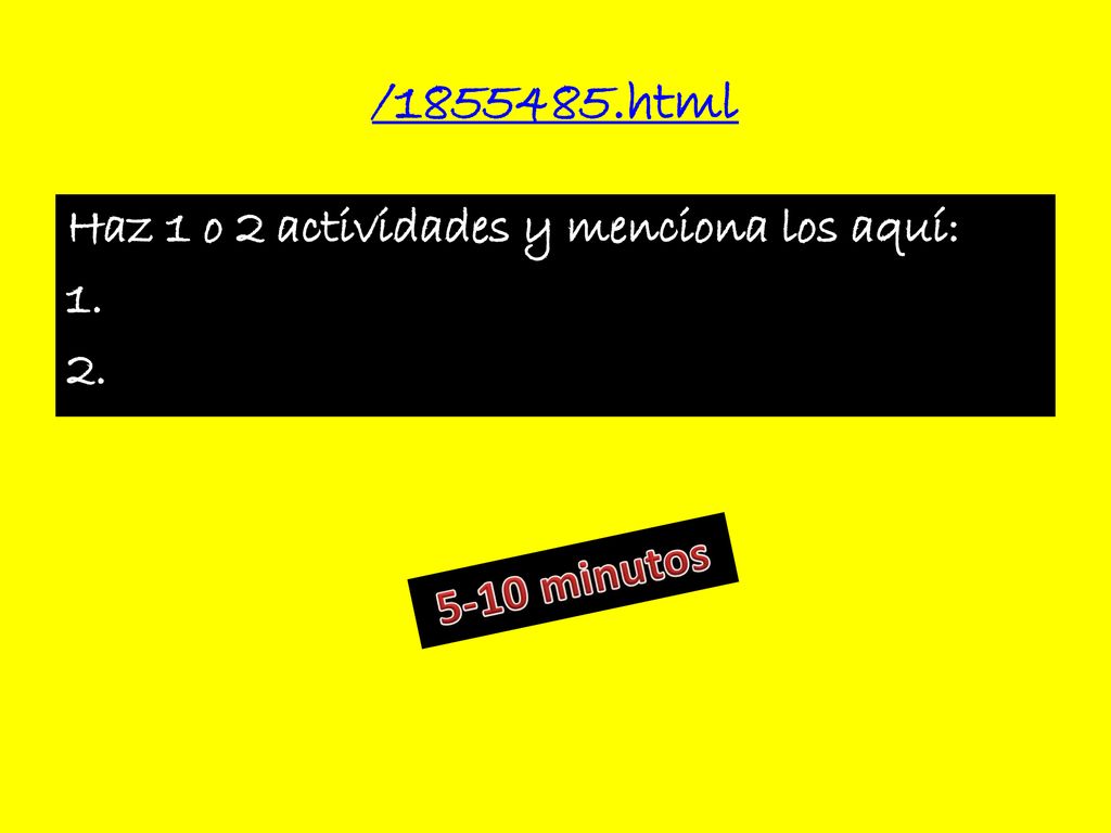 / html Haz 1 o 2 actividades y menciona los aquí: 1. 2.