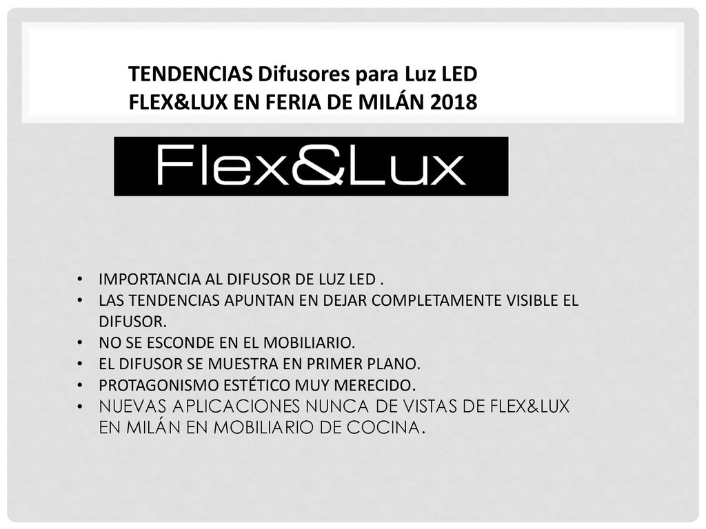 TENDENCIAS Difusores para Luz LED FLEX&LUX EN FERIA DE MILÁN 2018