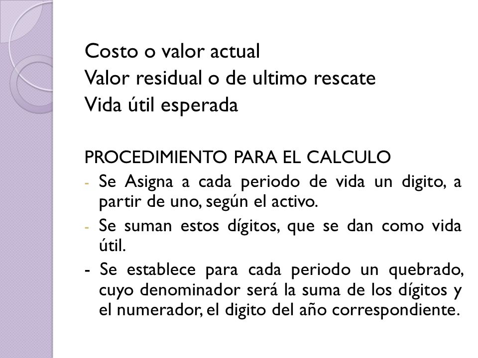 Valor residual o de ultimo rescate Vida útil esperada