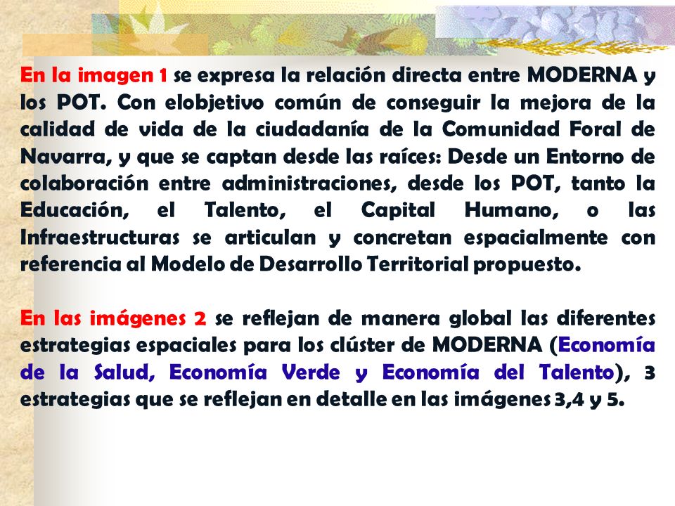 En la imagen 1 se expresa la relación directa entre MODERNA y los POT