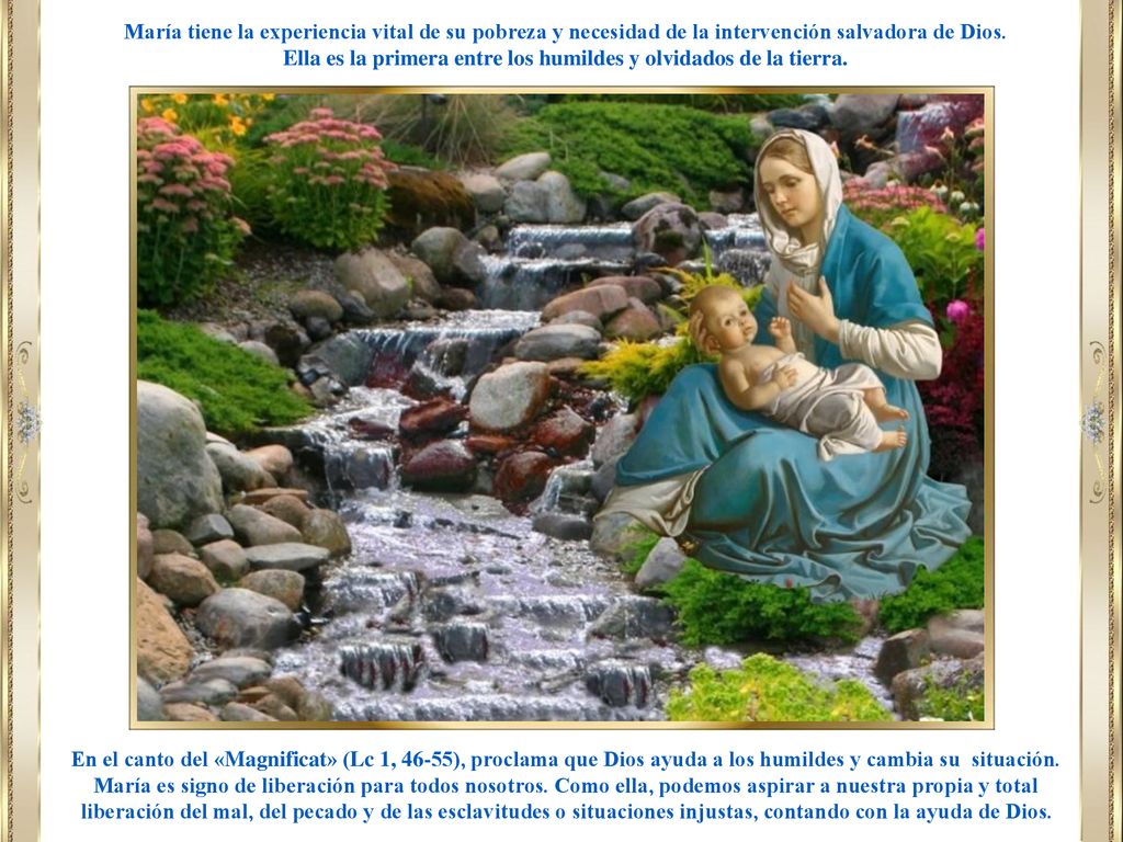 Ella es la primera entre los humildes y olvidados de la tierra.