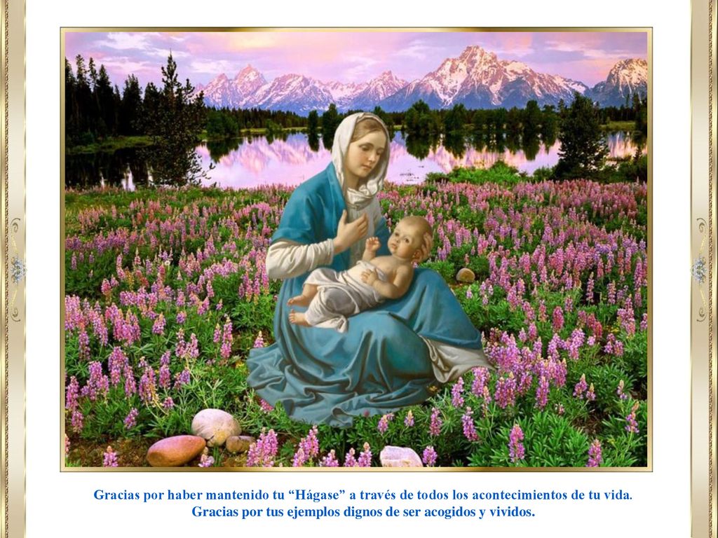 Gracias por tus ejemplos dignos de ser acogidos y vividos.