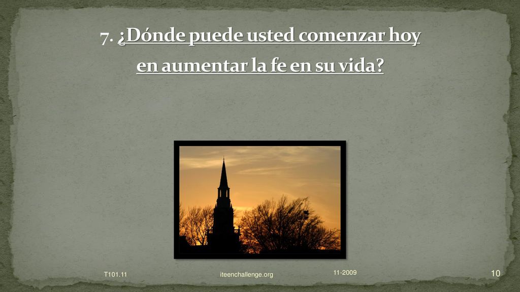 ¿Dónde puede usted comenzar hoy en aumentar la fe en su vida