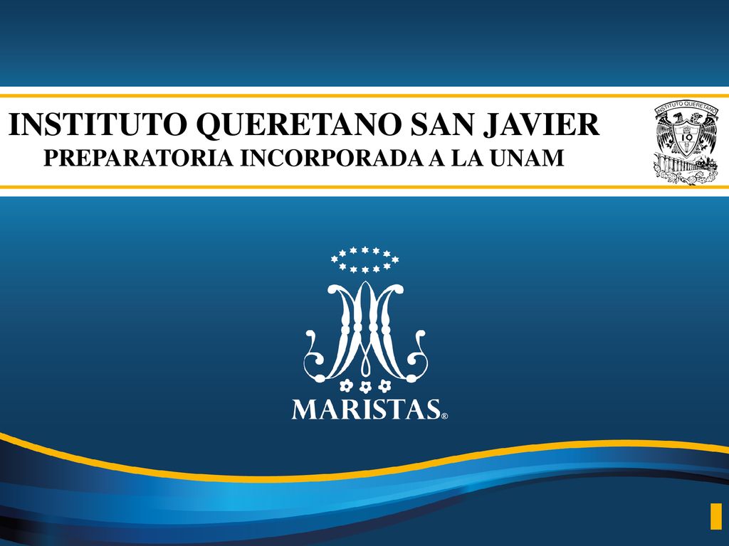 INSTITUTO QUERETANO SAN JAVIER PREPARATORIA INCORPORADA A LA UNAM