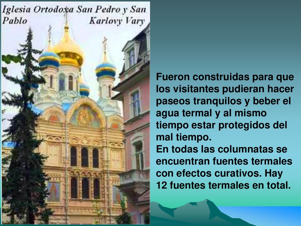 Fueron construidas para que los visitantes pudieran hacer paseos tranquilos y beber el agua termal y al mismo tiempo estar protegidos del mal tiempo.