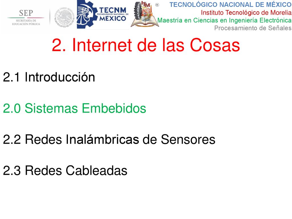 2. Internet de las Cosas 2.1 Introducción 2.0 Sistemas Embebidos