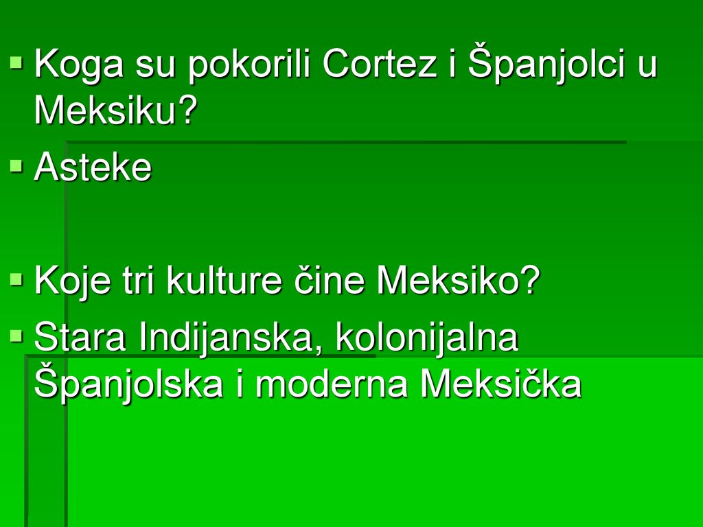 Koga su pokorili Cortez i Španjolci u Meksiku