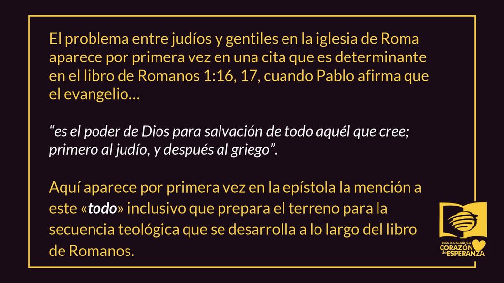 El problema entre judíos y gentiles en la iglesia de Roma aparece por primera vez en una cita que es determinante en el libro de Romanos 1:16, 17, cuando Pablo afirma que el evangelio…