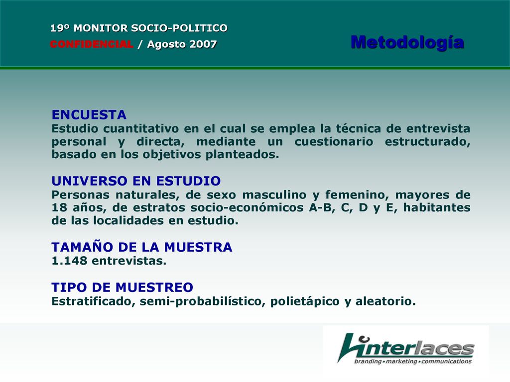 ENCUESTA UNIVERSO EN ESTUDIO TAMAÑO DE LA MUESTRA TIPO DE MUESTREO