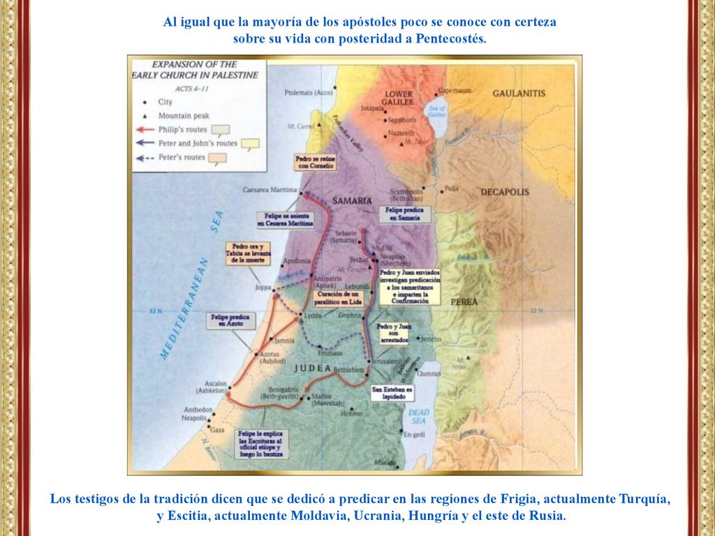 Al igual que la mayoría de los apóstoles poco se conoce con certeza