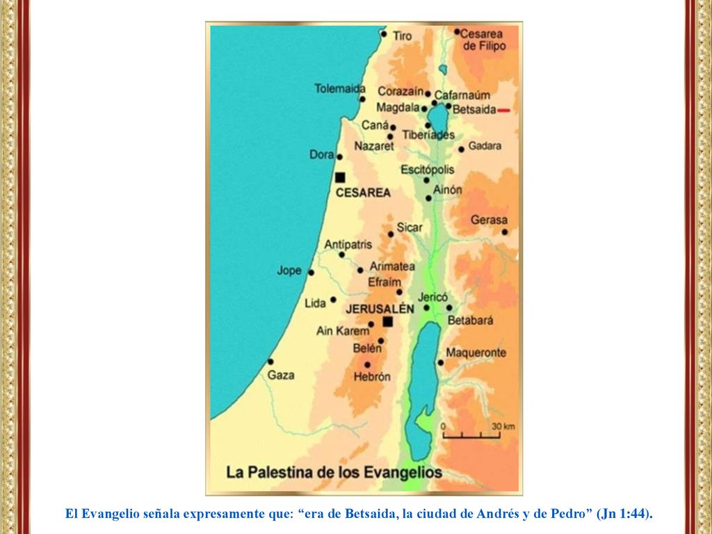 El Evangelio señala expresamente que: era de Betsaida, la ciudad de Andrés y de Pedro (Jn 1:44).