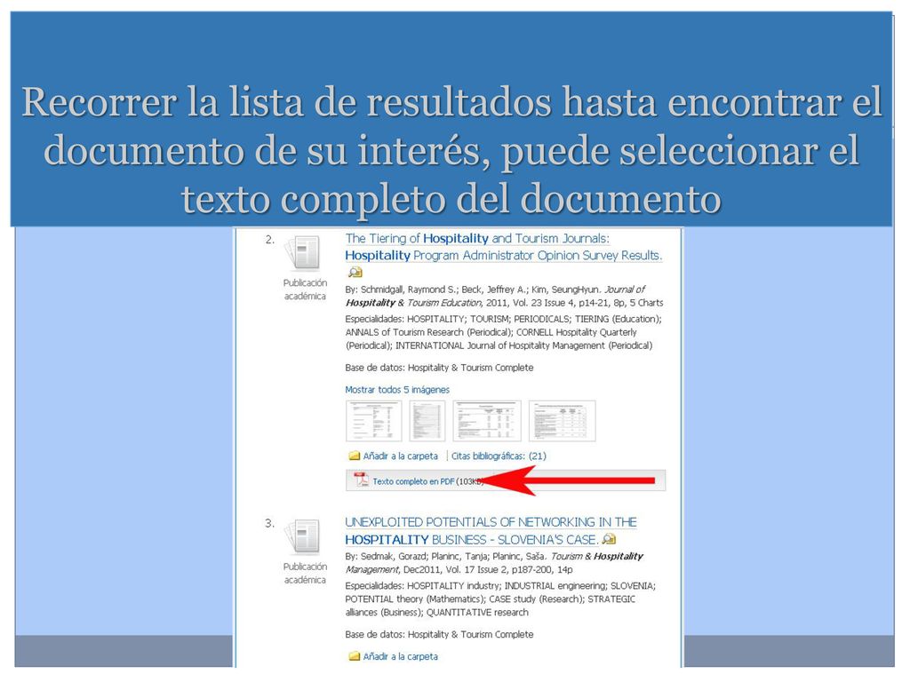 Recorrer la lista de resultados hasta encontrar el documento de su interés, puede seleccionar el texto completo del documento