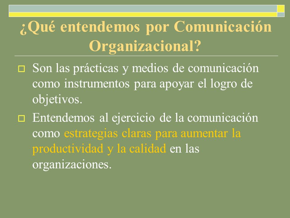 ¿Qué entendemos por Comunicación Organizacional