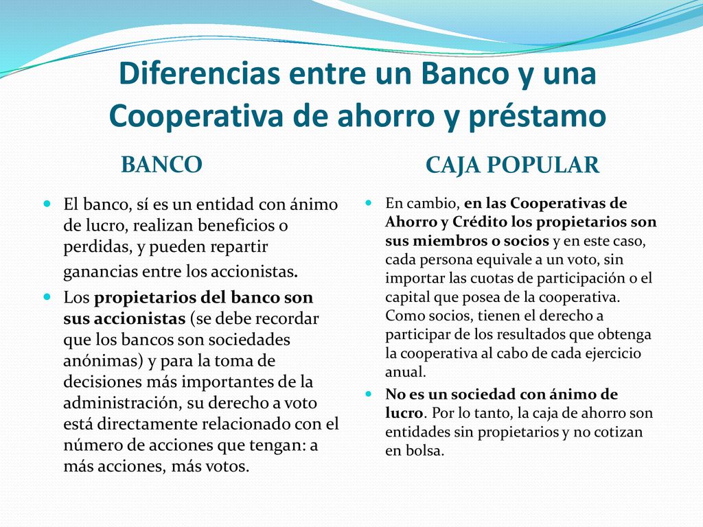 Diferencias entre un Banco y una Cooperativa de ahorro y préstamo