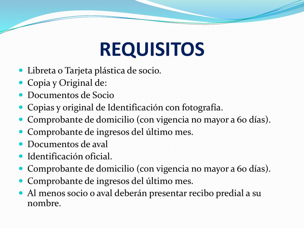 REQUISITOS Libreta o Tarjeta plástica de socio. Copia y Original de: