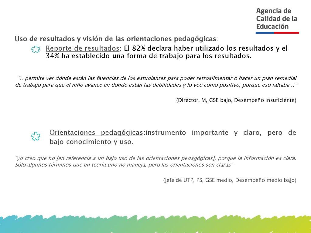 Uso de resultados y visión de las orientaciones pedagógicas:
