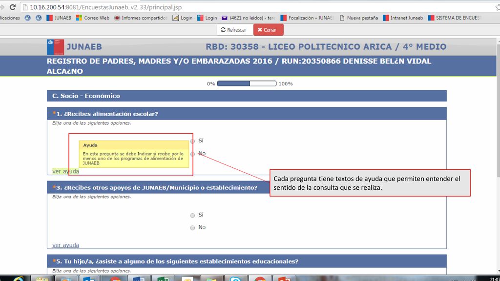 Cada pregunta tiene textos de ayuda que permiten entender el sentido de la consulta que se realiza.