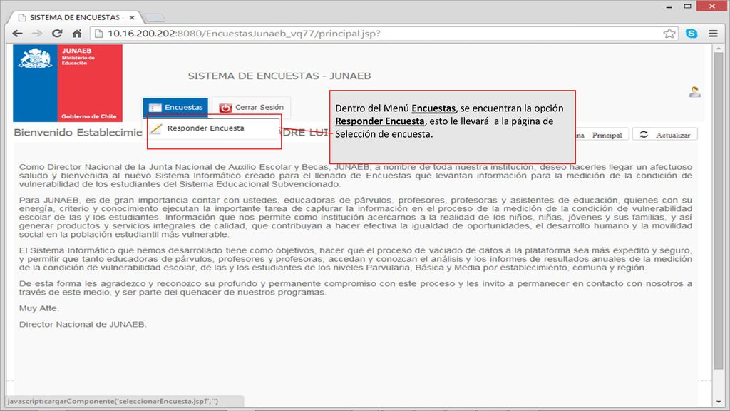 Dentro del Menú Encuestas, se encuentran la opción Responder Encuesta, esto le llevará a la página de Selección de encuesta.
