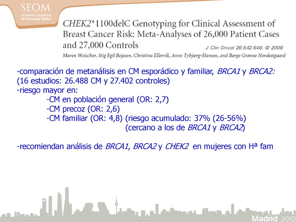 -comparación de metanálisis en CM esporádico y familiar, BRCA1 y BRCA2: (16 estudios: CM y controles)