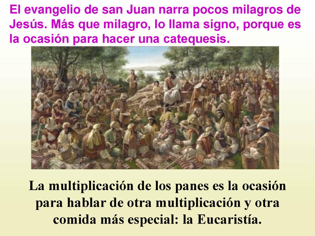 El evangelio de san Juan narra pocos milagros de Jesús