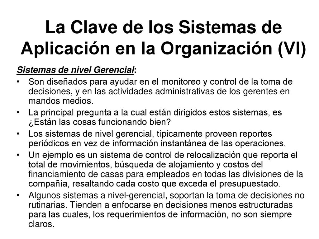 La Clave de los Sistemas de Aplicación en la Organización (VI)