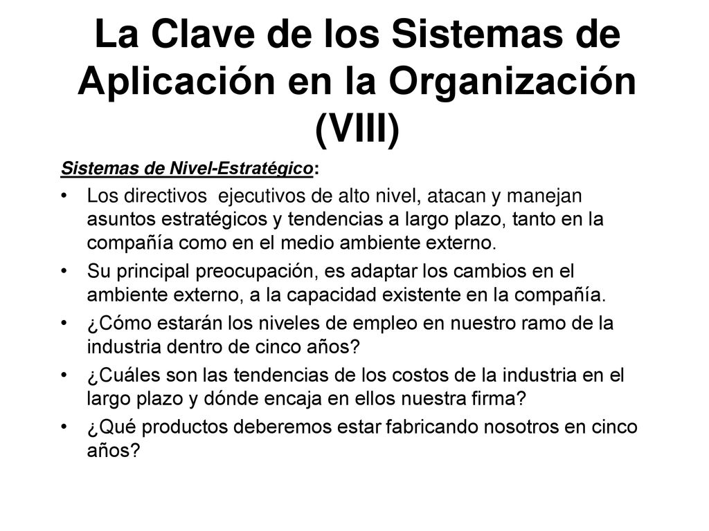 La Clave de los Sistemas de Aplicación en la Organización (VIII)