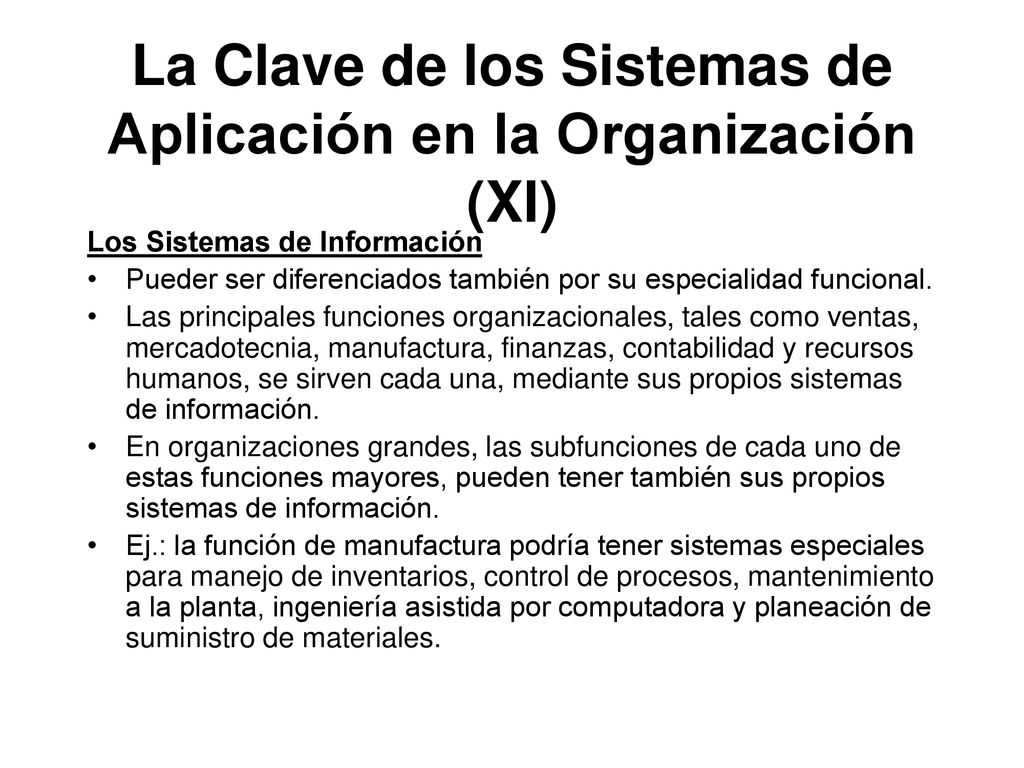 La Clave de los Sistemas de Aplicación en la Organización (XI)