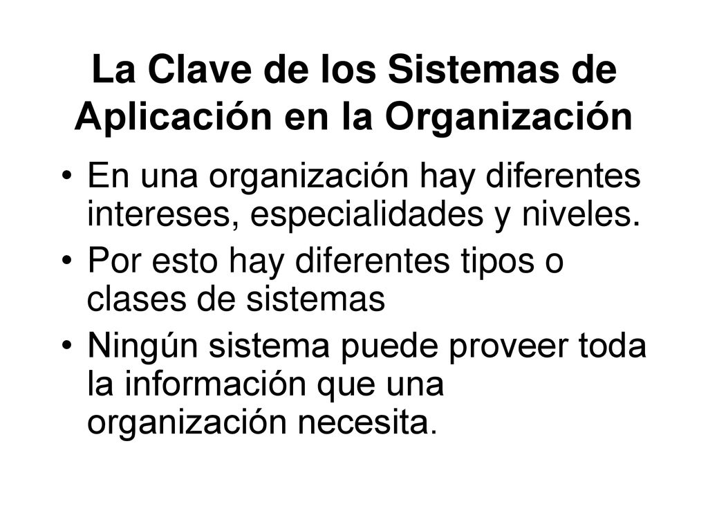La Clave de los Sistemas de Aplicación en la Organización